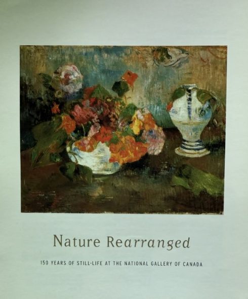 Books_Nature Rearranged_150 Years of Still Life at the National Gallery of Canada